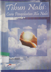 Image of TIBUN NABI: CARA PENGOBATAN ALA NABI
