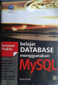 Image of TUNTUNAN PRAKTIS BELAJAR DATABASE MENGGUNAKAN MYSQL