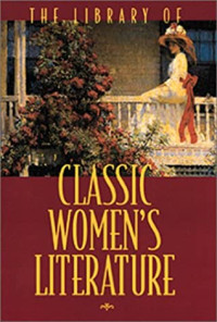 Image of THE LIBRARY OF CLASSIC WOMEN'S LITERATURE
