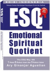 Image of RAHASIA SUKSES MEMBANGUN KECERDASAN EMOSI DAN SPIRITUAL ESQ EMOTIONAL SPIRITUAL QUOTIENT