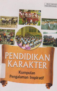 Image of PENDIDIKAN KARAKTER KUMPULAN PENGALAMAN INSPIRATIF