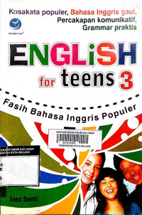 Image of ENGLISH FOR TEENS 3 FASIH BAHASA INGGRIS POPULER