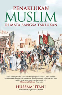 Image of PENAKLUKAN MUSLIM DI MATA BANGSA TAKLUKAN