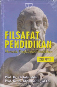 Image of FILSAFAT PENDIDIKAN : MANUSIA, FILSAFAT, DAN PENDIDIKAN