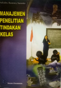 Image of MANAJEMEN PENELITIAN TINDAKAN KELAS