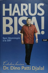 Image of HARUS BISA! SENI MEMIMPIN ALA SBY