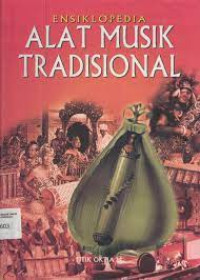 Image of ENSIKLOPEDIA ALAT MUSIK TRADISIONAL