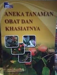 Image of ANEKA TANAMAN OBAT DAN KHASIATNYA