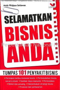 Image of SELAMATKAN BISNIS ANDA : TUMPAS 101 PENYAKIT BISNIS