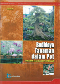 Image of BUDIDAYA TANAMAN DALAM POT TANAMAN HIAS DAN SAYUR MAYUR