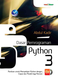 Image of DASAR PEMROGRAMAN PYTHON 3 : PANDUAN UNTUK MEMPELAJARI PYTHON DENGAN CEPAT DAN MUDAH BAGI PEMULA