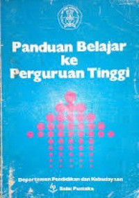 Image of PANDUAN BELAJAR KE PERGURUAN TINGGI