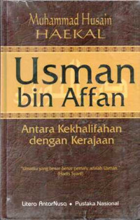 Image of USMAN BIN AFFAN ANTARA KEKHALIFAHAN DENGAN KERAJAAN