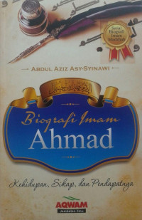Image of BIOGRAFI IMAM AHMAD KEHIDUPAN, SIKAP, DAN PENDAPATNYA