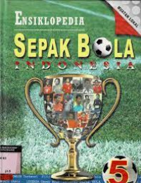 Image of ENSIKLOPEDIA SEPAK BOLA 5