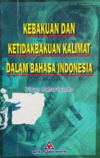 Image of KEBAKUAN DAN KETIDAKBAKUAN KALIMAT DALAM BAHASA INDONESIA