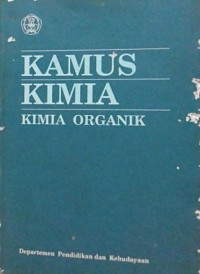 Image of KAMUS KIMIA : KIMIA ORGANIK