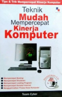 Image of TEKNIK MUDAH MEMPERCEPAT KINERJA KOMPUTER