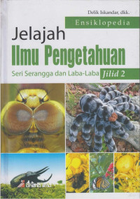Image of ENSIKLOPEDIA JELAJAH ILMU PENGETAHUAN SERI SERANGGA DAN LABA-LABA JILID 2
