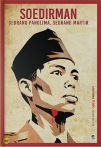 Image of SOEDIRMAN SEORANG PANGLIMA, SEORANG MARTIR