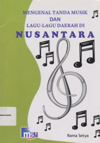 Image of MENGENAL TANDA MUSIK DAN LAGU-LAGU DAERAH DI NUSANTARA