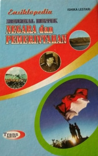 Image of ENSIKLOPEDIA MENGENAL BENTUK NEGARA DAN PEMERINTAHAAN