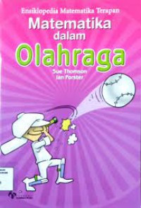 Image of ENSIKLOPEDIA MATEMATIKA TERAPAN MATEMATIKA DALAM OLAHRAGA