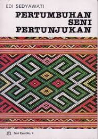 Image of PERTUMBUHAN SENI PERTUNJUKAN