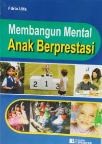 Image of MEMBANGUN MENTAL ANAK BERPRETASI
