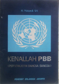 Image of KENALLAH PBB (PERSERIKATAN BANGSA BANGSA)