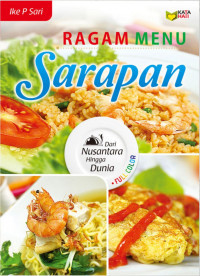 Image of RAGAM MENU SARAPAN DARI NUSANTARA HINGGA DUNIA FULL COLOR