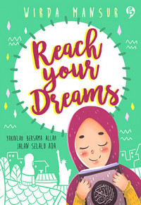 Image of REACH YOUR DREAMS YAKINLAH BERSAMA ALLAH JALAN SELALU ADA
