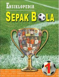 Image of ENSIKLOPEDIA SEPAK BOLA 1
