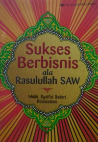 Image of SUKSES BERBISNIS ALA RASULULLAH SAW