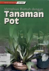 Image of MENGHIAS RUMAH DENGAN TANAMAN POT
