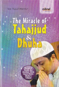 Image of THE MIRACLE OF TAHAJJUD & DHUHA