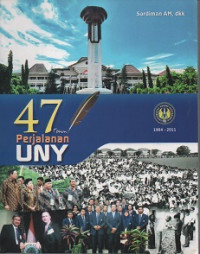 Image of 47 TAHUN PERJALANAN UNY 1964- 2011