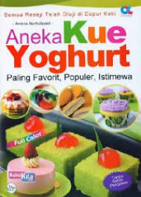 Image of SEMUA RESEP TELAH DIUJI DI DAPUR KOKI ANEKA KUE YOGHURT PALING FAVORIT, POPULER, ISTIMEWA