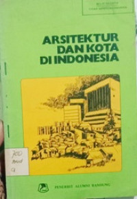 Image of ARSITEKTUR DAN KOTA DI INDONESIA