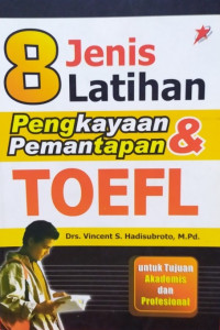 Image of 8 JENIS LATIHAN PENGKAYAAN & PEMANTAPAN TOEFL