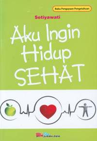 Image of AKU INGIN HIDUP SEHAT