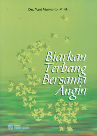 Image of BIARKAN TERBANG BERSAMA ANGIN
