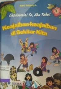Image of ENSIKLOMINI YA, AKU TAHU KEAJAIBAN-KEAJAIBAN DI SEKITAR KITA