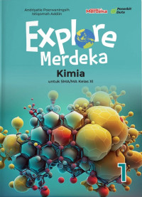 Image of EXPLORE MERDEKA KIMIA UNTUK SMA/MA KELAS XI