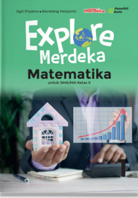 Image of EXPLORE MERDEKA MATEMATIKA UNTUK SMA/MA KELAS X