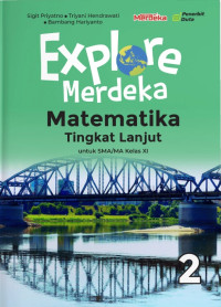 Image of EXPLORE MERDEKA MATEMATIKA UNTUK SMA/MA KELAS XI