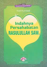 Image of INDAHNYA PERSAHABATAN RASULULLAH SAW