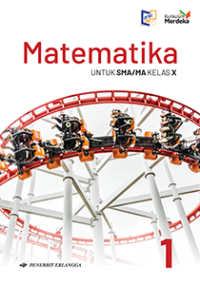 Image of MATEMATIKA UNTUK SMA/MA KELAS X KURIKULUM MERDEKA
