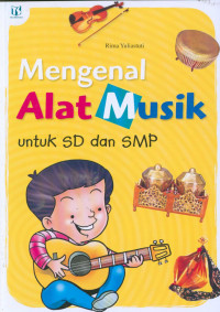 Image of MENGENAL ALAT MUSIK UNTUK SD DAN SMP