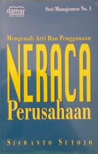 Image of MENGENALI ARTI DAN PENGGUNAAN NERACA PERUSAHAAN